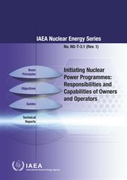 Initiating nuclear power programmes : responsibilities and capabilities of owners and operators cover image