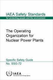 The Operating Organization for Nuclear Power Plants : IAEA Safety Standards cover image