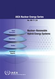 Nuclear–Renewable Hybrid Energy Systems : IAEA Nuclear Energy cover image