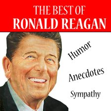 Cover image for The Best of Reagan - Humor, Anecdotes, Sympathy