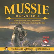 Mussie (hapyxelor) - three-eyed loch ness-like monster of muskrat lake in ontario mythology for cover image