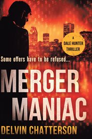 Merger maniac. Some offers have to be refused cover image