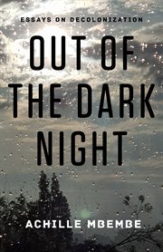 Out of the dark night : essays on decolonization cover image