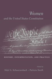 Women and the United States Constitution: history, interpretation, and practice cover image