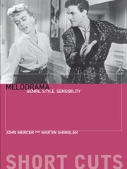 Melodrama: genre, style, sensibility cover image