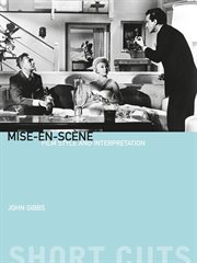 Mise-en-scáene: film style and interpretation cover image
