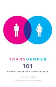 Transgender 101: a simple guide to a complex issue cover image