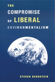 The compromise of liberal environmentalism cover image