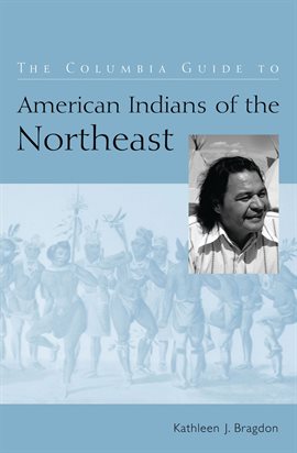 Cover image for The Columbia Guide to American Indians of the Northeast