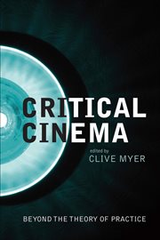Critical cinema: beyond the theory of practice cover image