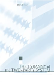 The tyranny of the two-party system cover image
