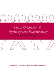 Sexual orientation and psychoanalysis: sexual science and clinical practice cover image