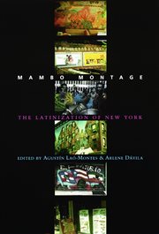 Mambo montage: the Latinization of New York cover image