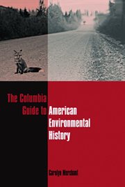 The Columbia guide to American environmental history cover image