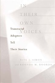 In their own voices: transracial adoptees tell their stories cover image