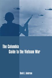 The Columbia guide to the Vietnam War cover image