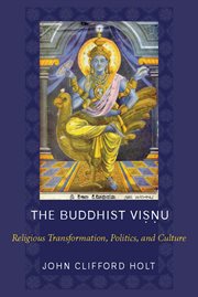 The Buddhist Visnu: religious transformation, politics, and culture cover image