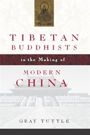 Tibetan Buddhists in the making of modern China cover image