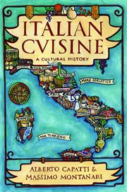 Italian cuisine: a cultural history cover image