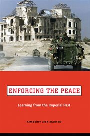 Enforcing the peace: learning from the imperial past cover image