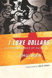 I love dollars and other stories of China cover image