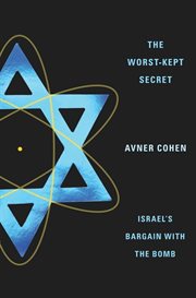 Worst-kept secret: Israel's bargain with the bomb cover image