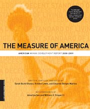 The measure of America: American human development report, 2008-2009 cover image