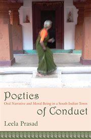 Poetics of conduct: oral narrative and moral being in a South Indian town cover image
