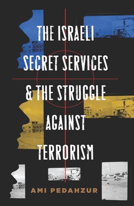 Cover image for The Israeli Secret Services and the Struggle Against Terrorism
