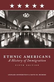 Ethnic Americans: a history of immigration cover image