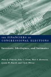 The financiers of congressional elections: investors, ideologues, and intimates cover image