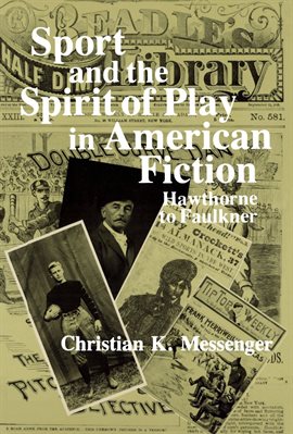 Cover image for Sport and the Spirit of Play in American Fiction