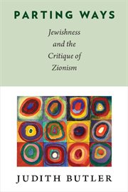 Parting ways: Jewishness and the critique of Zionism cover image