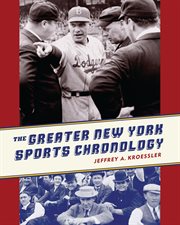 The greater New York sports chronology cover image