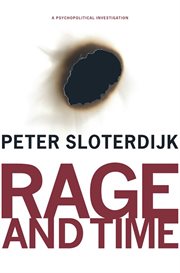 Rage and time: a psychopolitical investigation cover image