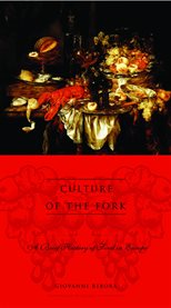 Culture of the fork: a brief history of food in Europe cover image