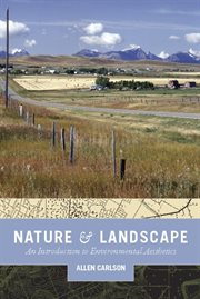 Nature and landscape: an introduction to environmental aesthetics cover image