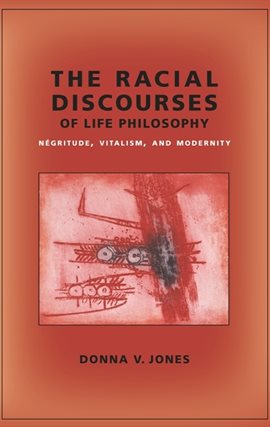 Cover image for The Racial Discourses of Life Philosophy