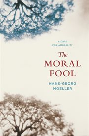 The moral fool: a case for amorality cover image