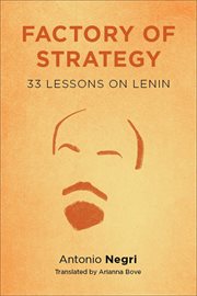 Factory of strategy: thirty-three lessons on Lenin cover image