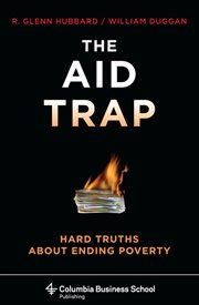 The aid trap: hard truths about ending poverty cover image