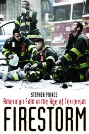 Firestorm : American film in the age of terrorism cover image