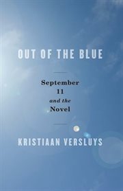 Out of the blue : September 11 and the novel cover image