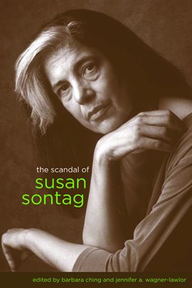 Cover image for The Scandal of Susan Sontag