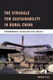 The struggle for sustainability in rural China : environmental values and civil society cover image