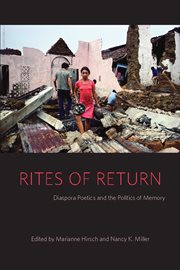 Rites of return: diaspora poetics and the politics of memory cover image