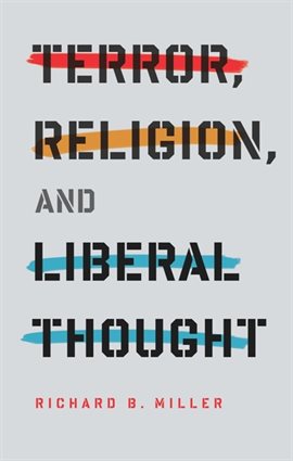 Cover image for Terror, Religion, and Liberal Thought