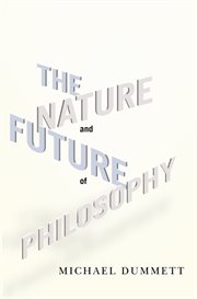 The nature and future of philosophy cover image