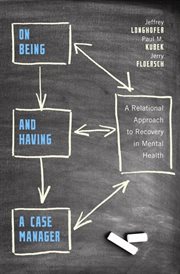 On being and having a case manager : a relational approach to recovery in mental health cover image