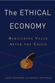 The ethical economy: rebuilding value after the crisis cover image